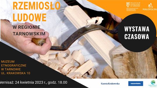 Wystawa „Rzemiosło ludowe w regionie tarnowskim”