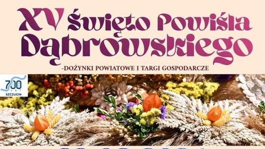 XV Święto Powiśla Dąbrowskiego w Szczucinie. Gwiazdą wieczoru będzie Andrzej Piaseczny