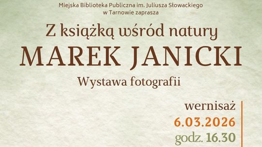 „Z książką wśród natury” – wystawa fotografii Marka Janickiego