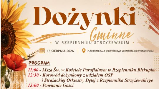 Zapraszamy na Dożynki Gminne w Rzepienniku Strzyżewskim