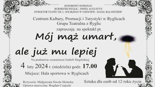 Zapraszamy na spektakl  "Mój mąż umarł, ale już mu lepiej"