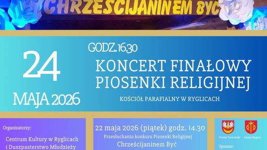 Zaproszenie na koncert „Chrześcijaninem Być” do Ryglic Zaproszenie na koncert „Chrześcijaninem Być” do Ryglic