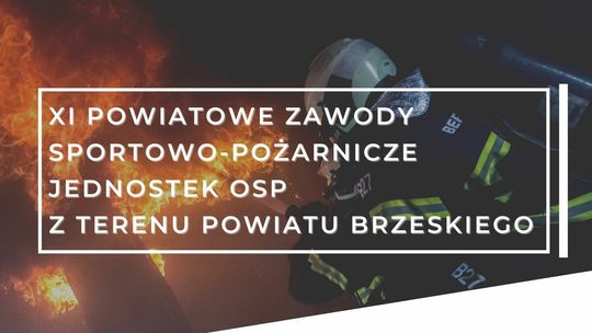 Zaproszenie na Powiatowe Zawody Sportowo – Pożarnicze do Borzęcina