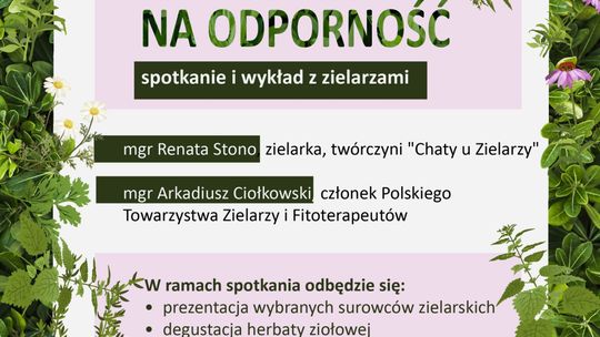 Ziołowe sposoby na odporność - spotkanie i wykład z zielarzami