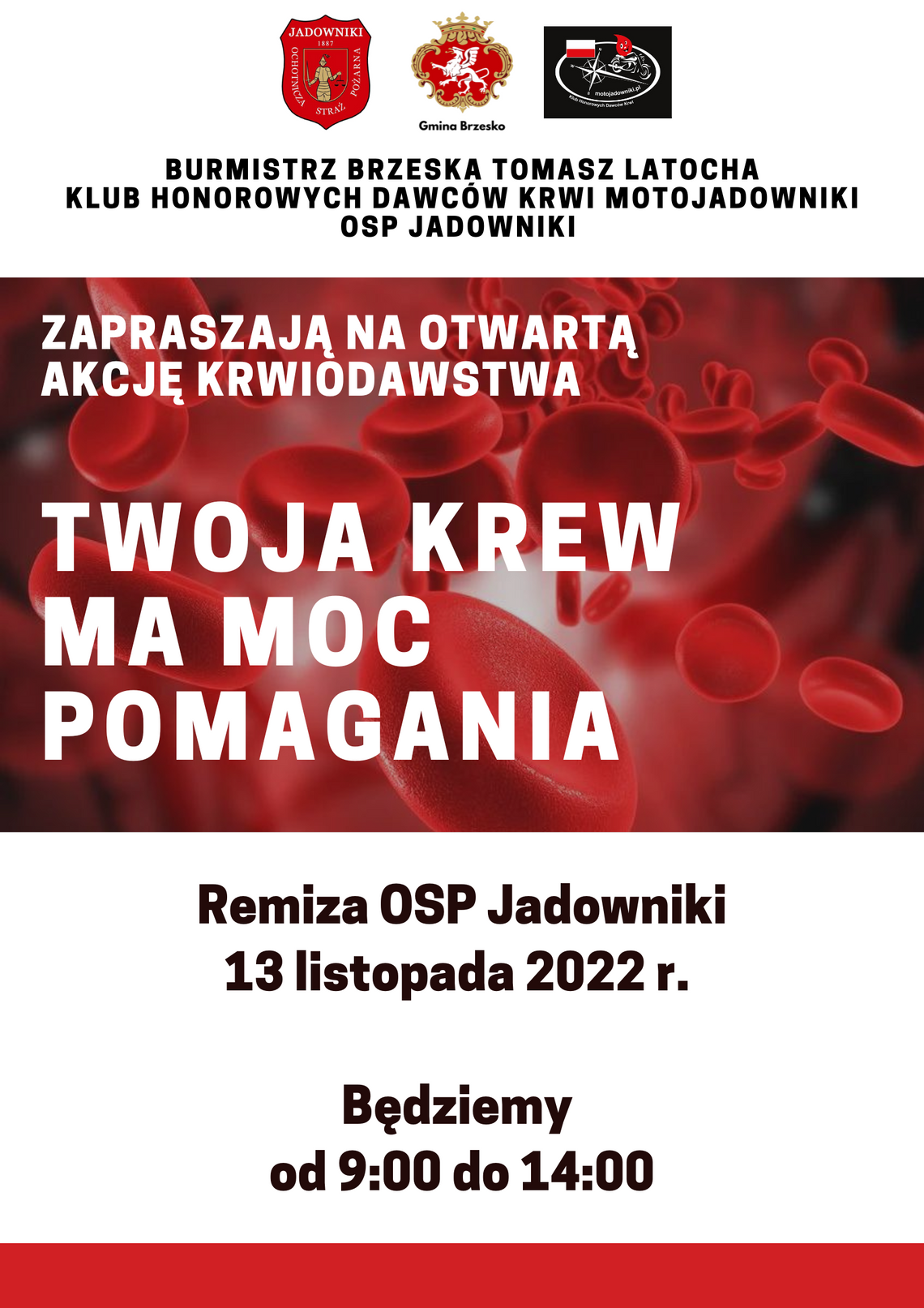 Burmistrz Brzeska i KHDK Motojadowniki zapraszają do wzięcia udziału w akcji krwiodawstwa Burmistrz Brzeska i KHDK Motojadowniki zapraszają do wzięcia udziału w akcji krwiodawstwa