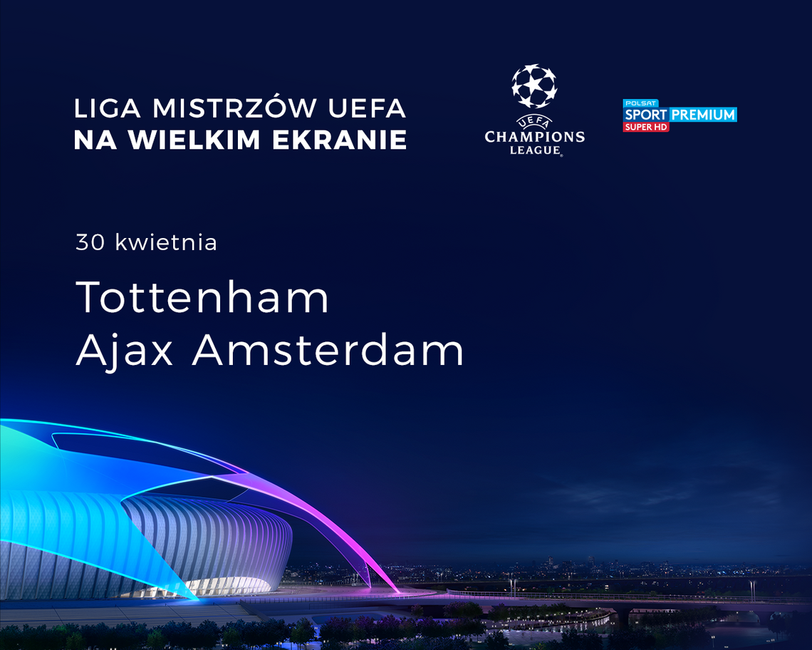 CINEMA3D Liga Mistrzów UEFA Sport na wielkim ekranie - Uprawiaj regularnie!