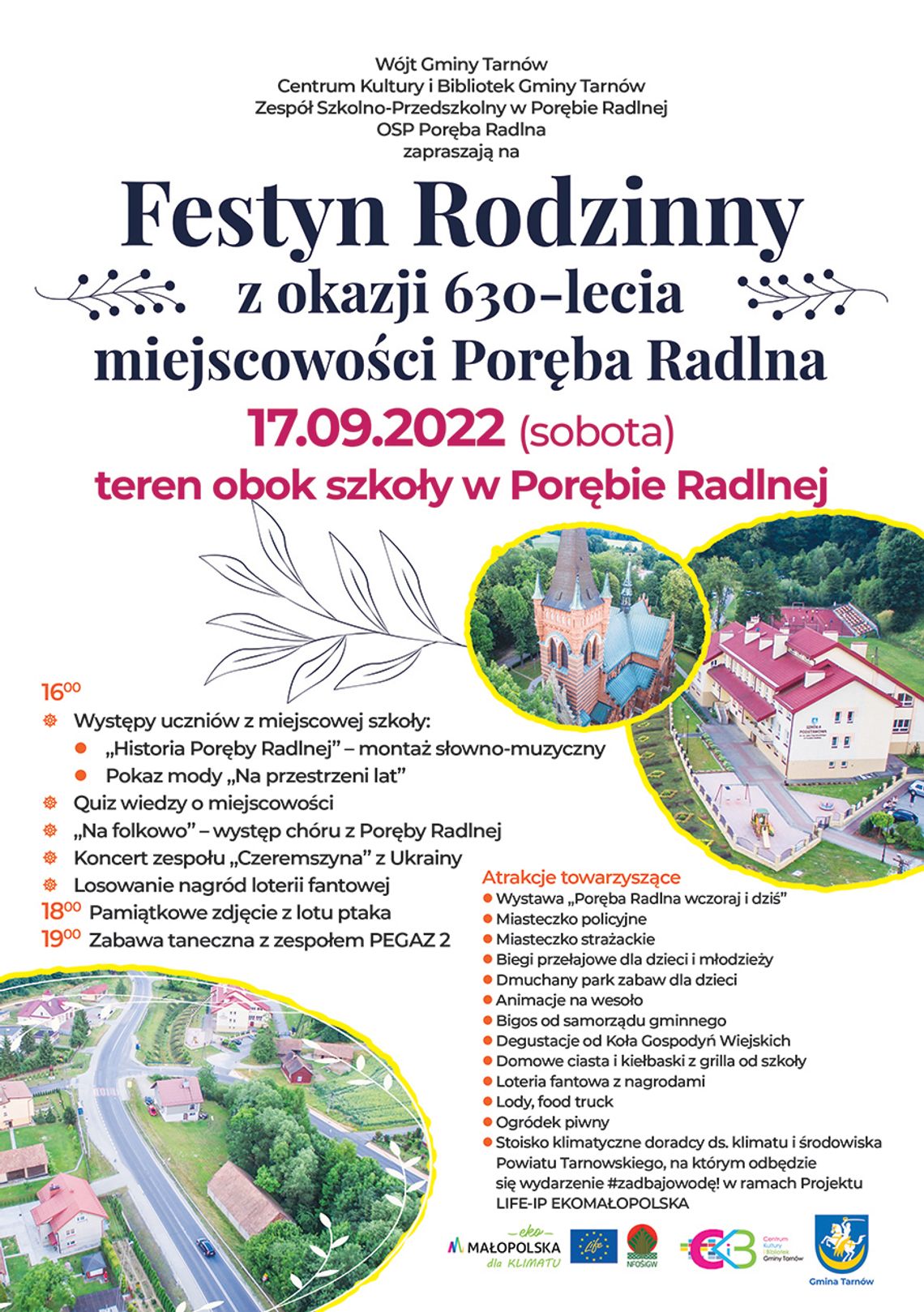 Festyn Rodzinny w Porębie Radlnej z okazji 630-lecia miejscowości Festyn Rodzinny w Porębie Radlnej z okazji 630-lecia miejscowości