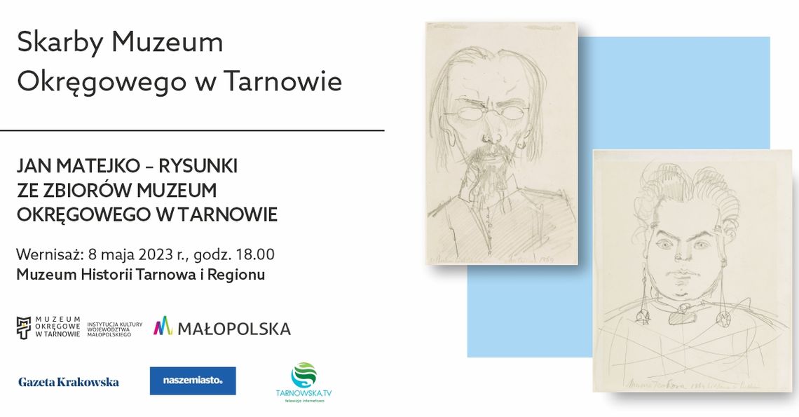 „Jan Matejko – rysunki ze zbiorów Muzeum Okręgowego w Tarnowie”