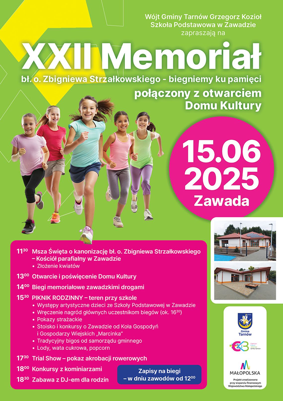 Memoriał bł. o. Zbigniewa Strzałkowskiego połączony z Otwarciem Domu Kultury w Zawadzie już w najbliższą niedzielę! Memoriał bł. o. Zbigniewa Strzałkowskiego połączony z Otwarciem Domu Kultury w Zawadzie już w najbliższą niedzielę!