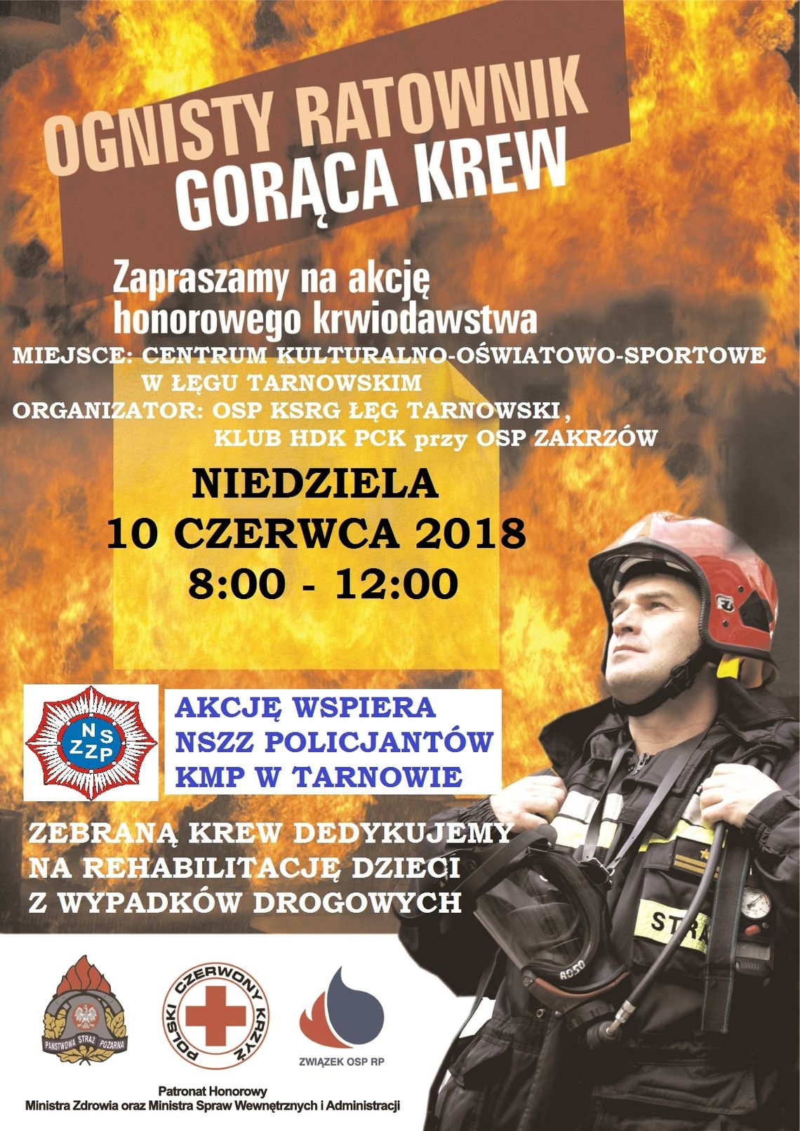 Ognisty ratownik - gorąca krew! Akcja w najbliższą niedzielę w Łęgu Tarnowskim Ognisty ratownik - gorąca krew! Akcja w najbliższą niedzielę w Łęgu Tarnowskim