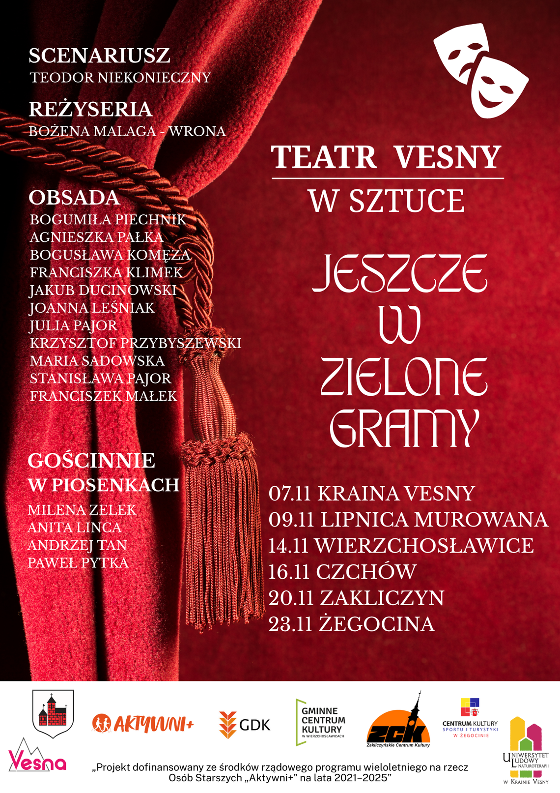 Premiera spektaklu „Jeszcze w zielone gramy” i Wielki Bal w Krainie Vesny Premiera spektaklu „Jeszcze w zielone gramy” i Wielki Bal w Krainie Vesny
