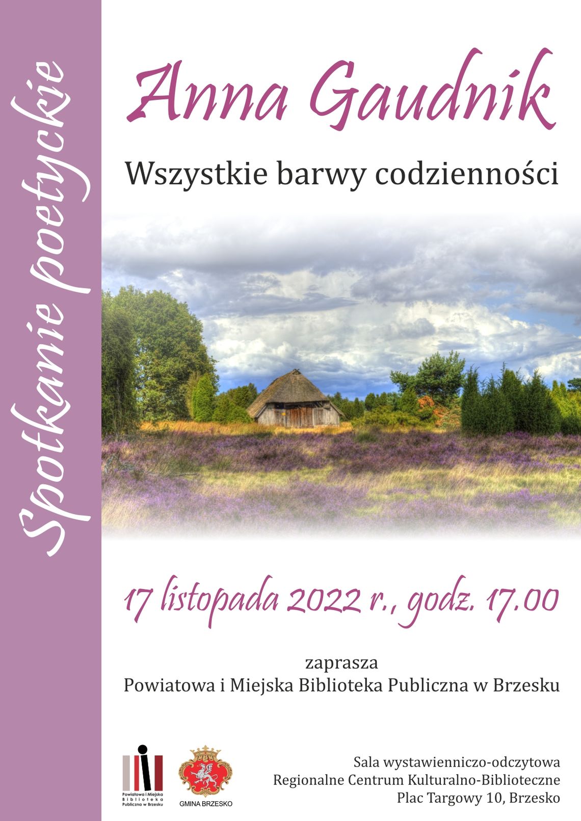 Spotkanie poetyckie z Anną Gaudnik „Wszystkie barwy codzienności” Spotkanie poetyckie z Anną Gaudnik „Wszystkie barwy codzienności”