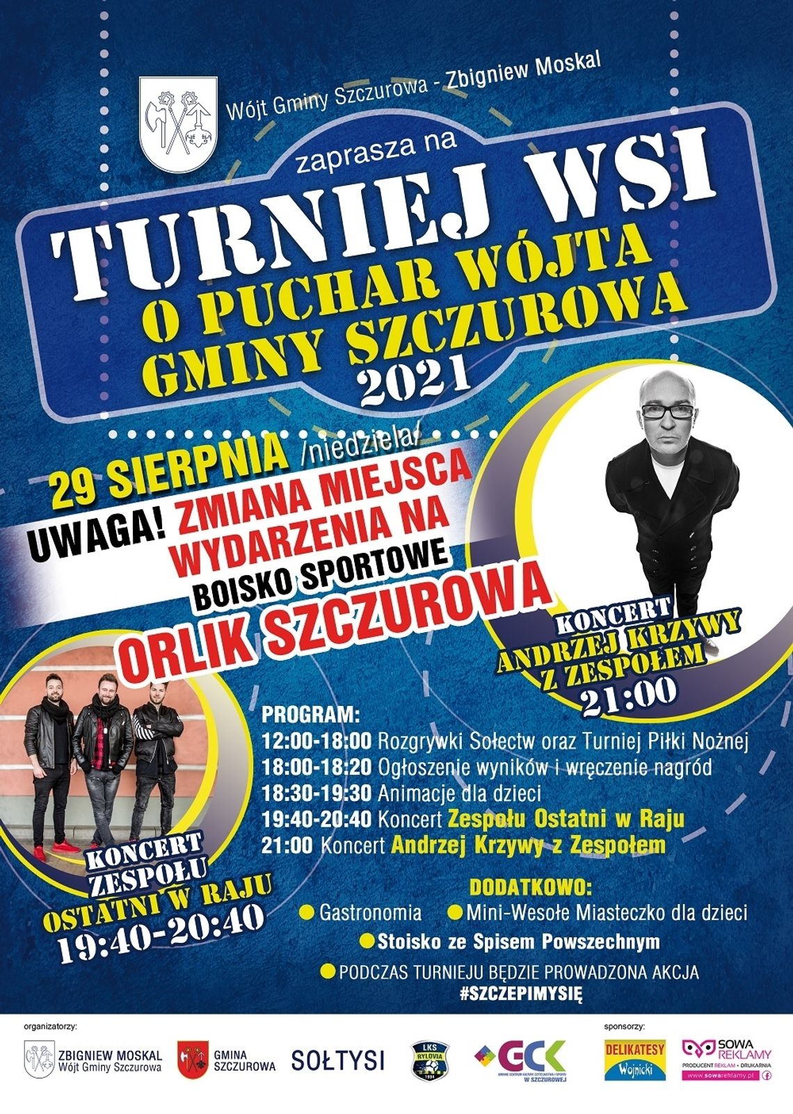 Turniej wsi z koncertem Andrzeja Krzywego - zapraszamy do Szczurowej Turniej wsi z koncertem Andrzeja Krzywego - zapraszamy do Szczurowej