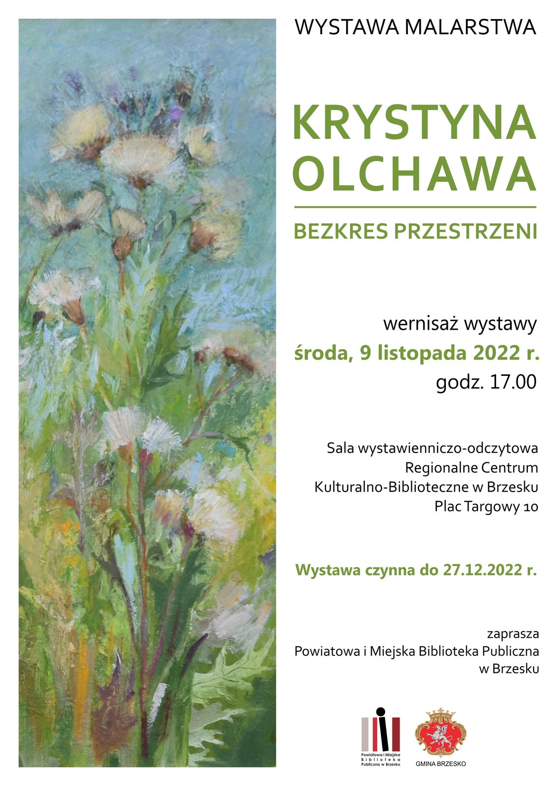 Wernisaż wystawy malarstwa Krystyny Olchawy „Bezkres przestrzeni” Wernisaż wystawy malarstwa Krystyny Olchawy „Bezkres przestrzeni”