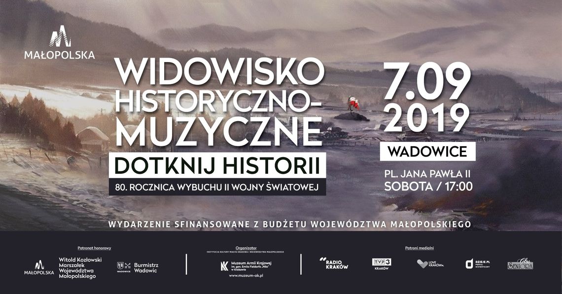 Widowisko Historyczno-Muzyczne Dotknij Historii Widowisko Historyczno-Muzyczne Dotknij Historii