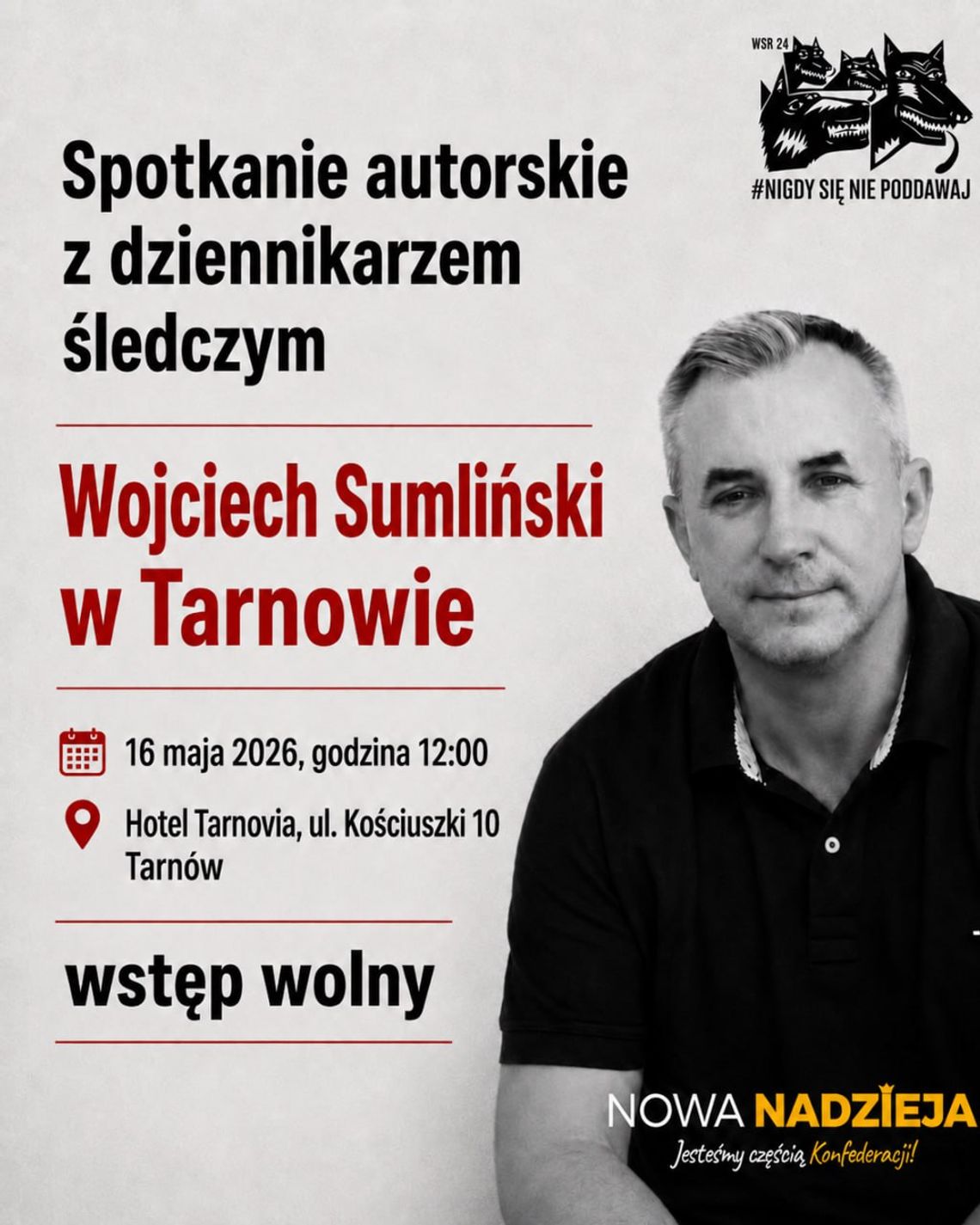 Wojciech Sumlińki w Tarnowie - spotkanie otwarte Wojciech Sumlińki w Tarnowie - spotkanie otwarte
