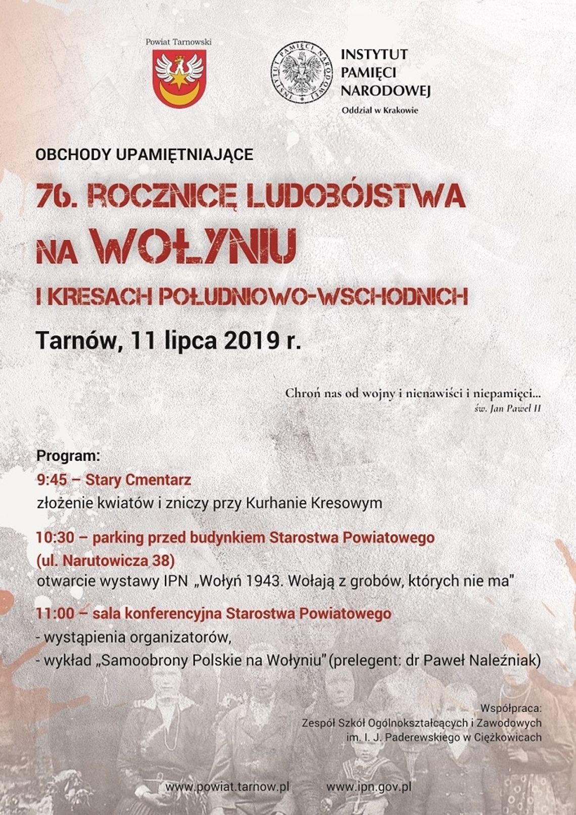 WYSTAWA PRZED TARNOWSKIM STAROSTWEM PRZYPOMNI O ROCZNICY LUDOBÓJSTWA NA WOŁYNIU WYSTAWA PRZED TARNOWSKIM STAROSTWEM PRZYPOMNI O ROCZNICY LUDOBÓJSTWA NA WOŁYNIU