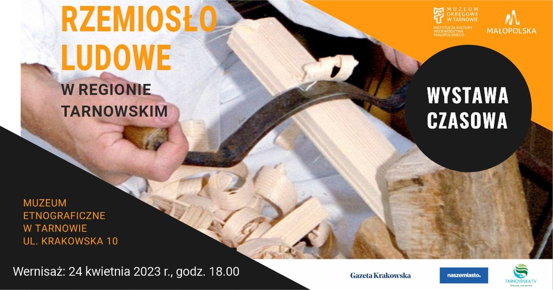 Wystawa „Rzemiosło ludowe w regionie tarnowskim” Wystawa „Rzemiosło ludowe w regionie tarnowskim”