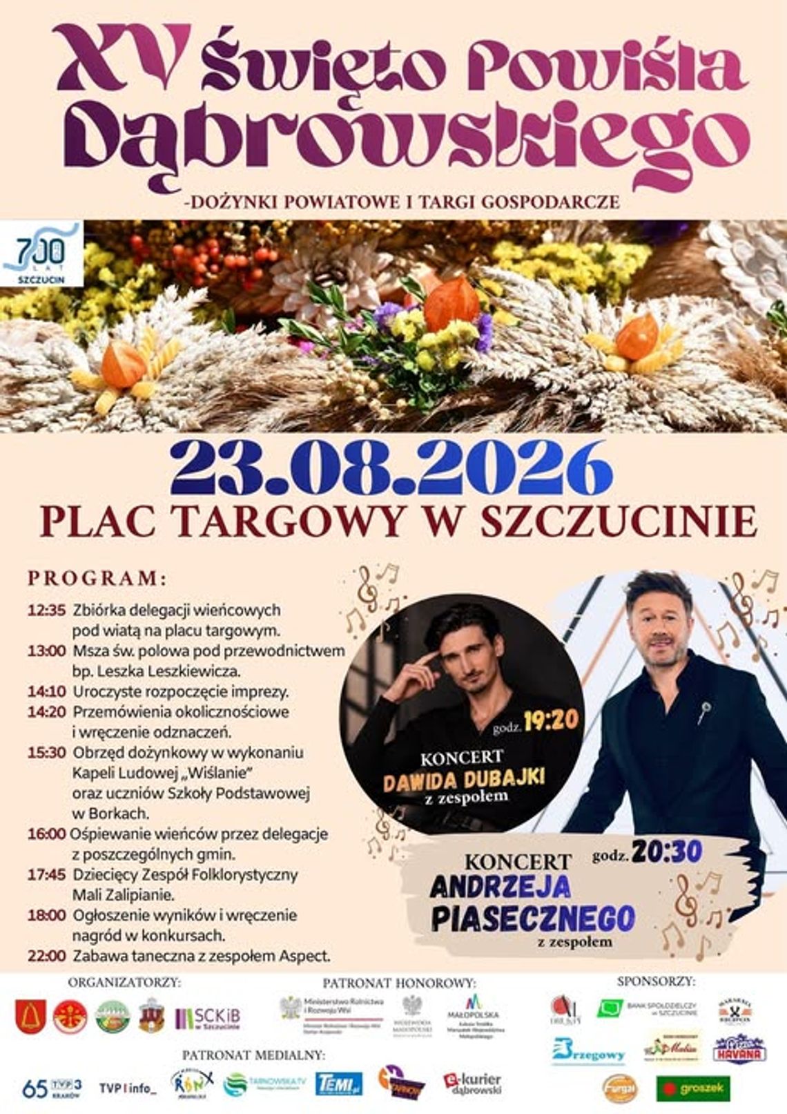 XV Święto Powiśla Dąbrowskiego w Szczucinie. Gwiazdą wieczoru będzie Andrzej Piaseczny XV Święto Powiśla Dąbrowskiego w Szczucinie. Gwiazdą wieczoru będzie Andrzej Piaseczny