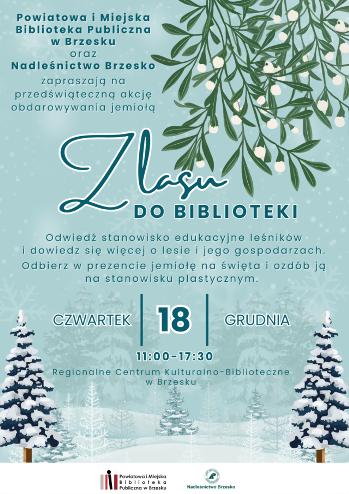 Z lasu do biblioteki – przedświąteczna akcja obdarowywania jemiołą Z lasu do biblioteki – przedświąteczna akcja obdarowywania jemiołą