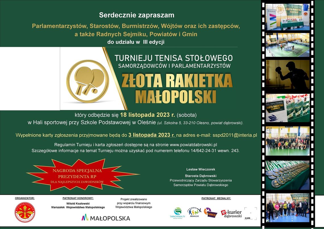 Zapraszamy do udziału w III Turnieju Tenisa Stołowego Samorządowców i Parlamentarzystów „Złota Rakietka Małopolski” Zapraszamy do udziału w III Turnieju Tenisa Stołowego Samorządowców i Parlamentarzystów „Złota Rakietka Małopolski”