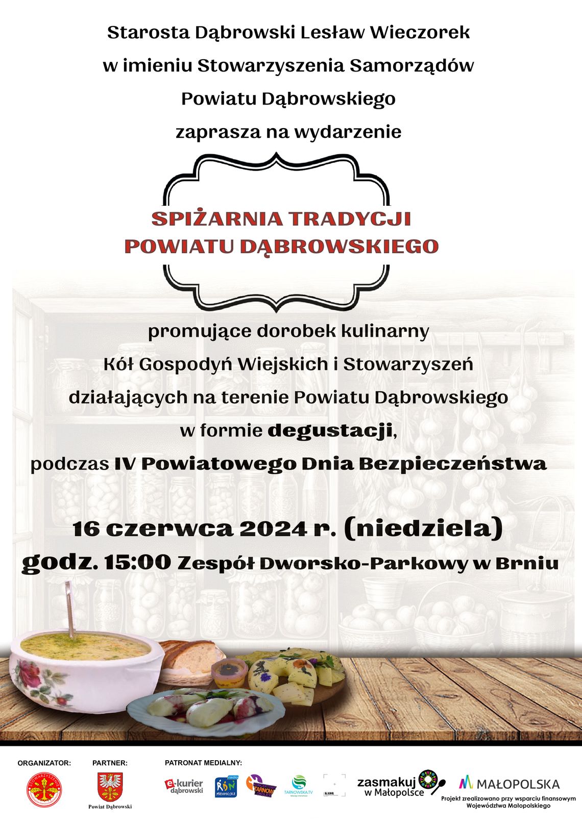 Zapraszamy do wspólnej podróży kulinarnej po kuchniach Powiatu Dąbrowskiego Zapraszamy do wspólnej podróży kulinarnej po kuchniach Powiatu Dąbrowskiego