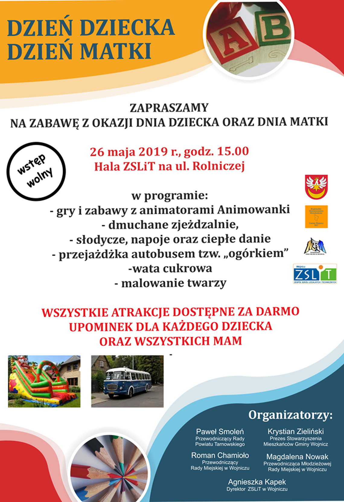 Zapraszamy na zabawę z okazji dnia dziecka i dnia matki do Wojnicza Zapraszamy na zabawę z okazji dnia dziecka i dnia matki do Wojnicza