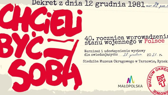 Wystawa "Chcieli być sobą" - 40. rocznica wprowadzenia stanu wojennego w Polsce
