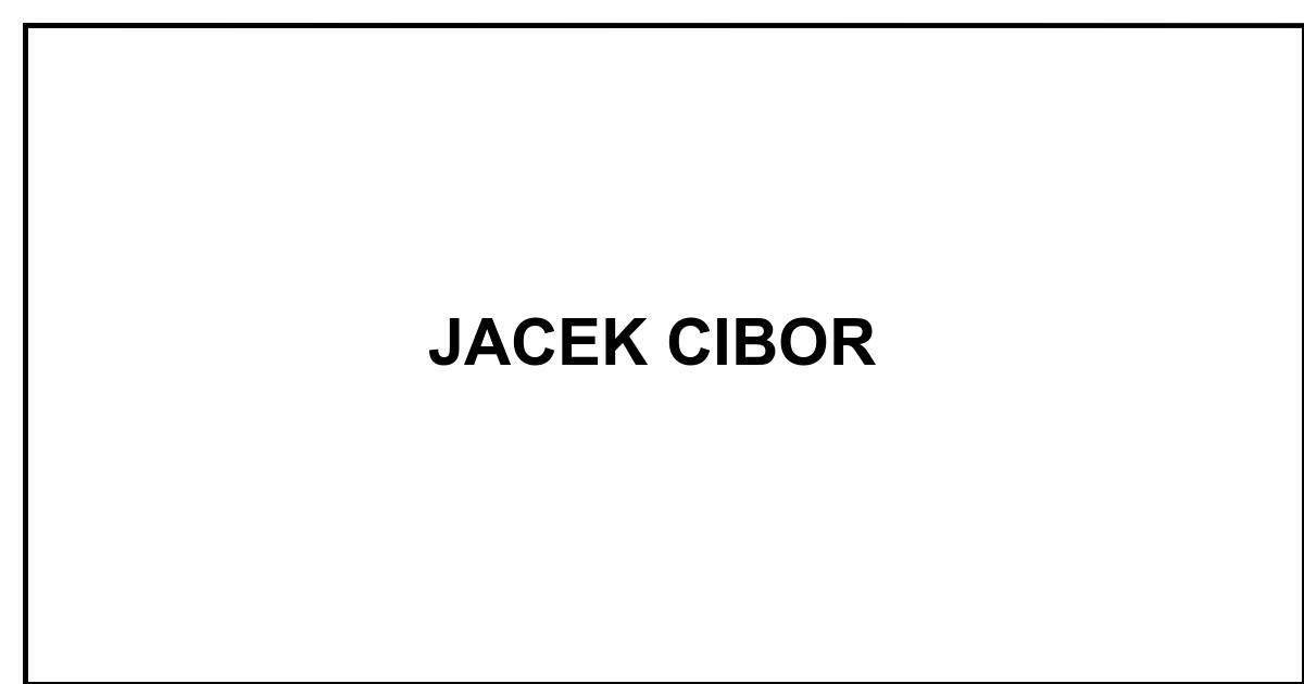 JACEK CIBOR